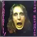 Todd Rundgren Up Against It