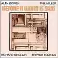 Alan Gowen & Phil Miller & Richard Sinclair & Trevor Tomkins Before a Word Is Said