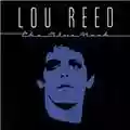 Lou Reed The Blue Mask