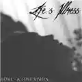 Life's Illness Love - A Lost Vision...
