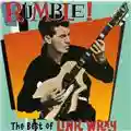 Link Wray Rumble! The Best of Link Wray
