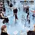Robert Fripp & Brian Eno No Pussyfooting