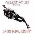 Albert Ayler Trio Spiritual Unity
