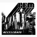R.E.M. Accelerate
