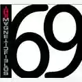 The Magnetic Fields 69 Love Songs (disc 1)