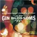 Gin Blossoms Congratulations... I'm Sorry