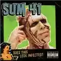 Sum 41 Does This Look Infected?