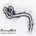 Funerary Ward A Parasite Called Human