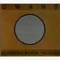 Swans Soundtracks for the blind