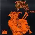 Titus Groan Titus Groan ... Plus