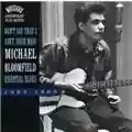 Mike Bloomfield Don't Say That I Ain't Your Man - Essential Blues 1964-1969