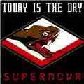 Today is the Day Supernova