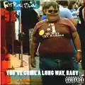 Fatboy Slim You've Come a Long Way, Baby
