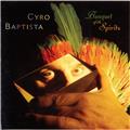 Cyro Baptista Banquet of the Spirits