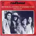 Redbone We Were All Wounded At Wounded Knee