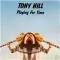 Tony Hill Playing For Time