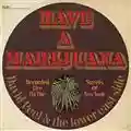 David Peel & The Lower East Side Have A Marijuana