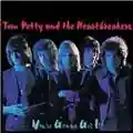 Tom Petty & The Heartbreakers You're Gonna Get It!