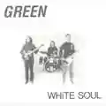 Green White Soul