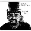 Louis McAlexis Good Life