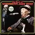 Mississippi John Hurt The Best Of