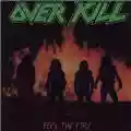 Overkill Feel the Fire