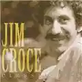 Jim Croce Classic Hits