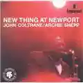 John Coltrane/Archie Shepp New Thing At Newport