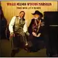 Willie Nelson Wynton Marsalis Two Men With The Blues