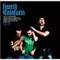 Fratelli Calafuria Senza Titolo. "Del Fregarsene Del Tutto e Del Non Fregarsene Niente"