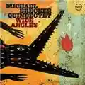 Michael Brecker Quindectet Wide Angles