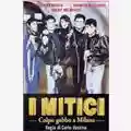 Carlo Vanzina I Mitici - Colpo Gobbo A Milano