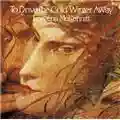 Loreena McKennitt To Drive The Cold Winter Away