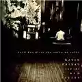 Gavin Friday & The Man Seezer Each Man Kills The Things He Loves