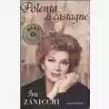 Iva Zanicchi Polenta di castagne