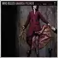 Amanda Palmer Who Killed Amanda Palmer