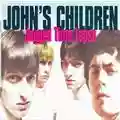 John's Children Jagged Time Lapse