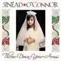 Sinead O'Connor Throw Down Your Arms