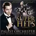 Palast Orchester mit Max Raabe Super Hits Nummer 2