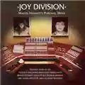 Joy Division Martin Hannet's Personal Mixes