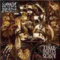 Napalm Death Time Waits For No Slave