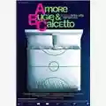 Luca Lucini Amori, Bugie e calcetto