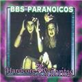 BBS Paranoicos Hardcore Para Señoritas