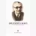 John W. Dawson jr Dilemmi Logici: La vita e l'opera di Kurt Gödel
