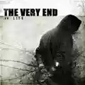 The Very End Vs. Life