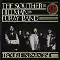 The Souther Hillman Furay Band Trouble In Paradise