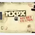MxPx Secret Weapon