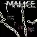 Malice Crazy In The Night