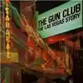 The Gun Club The Las Vegas Story