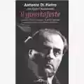 Antonio Di Pietro, Gianni Barbacetto Il Guastafeste